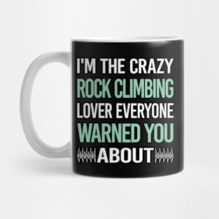 Crazy Lover Rock Climbing Climb Climber Mug